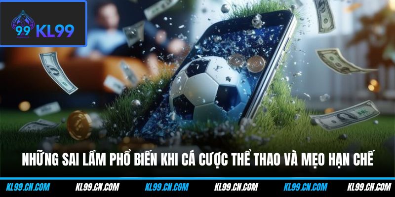 nhung sai lam pho bien khi ca cuoc the thao va meo han che