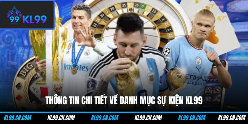 Thông tin chi tiết về danh mục sự kiện KL99